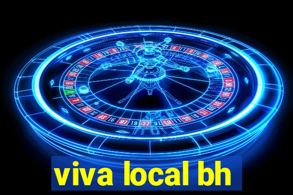 viva local bh